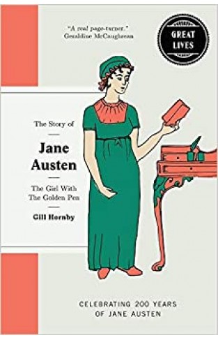 Jane Austen: The girl with the golden pen (Great Lives) - Hardcover 